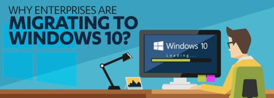 Why Enterprises Are Migrating to Windows 10? EOS, Security, Survey Says