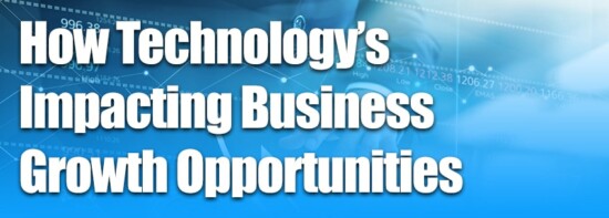 How Technology’s Impacting Business Growth Opportunities in 2020