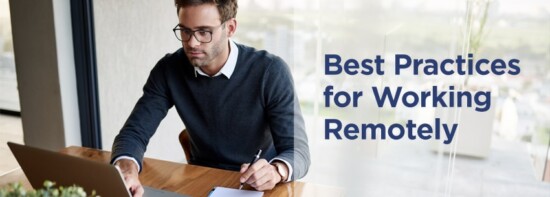 Best Practices for Working Remotely