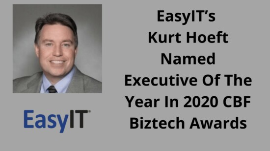 EasyIT’s Kurt Hoeft Named Executive Of The Year In 2020 CBF Biztech Awards