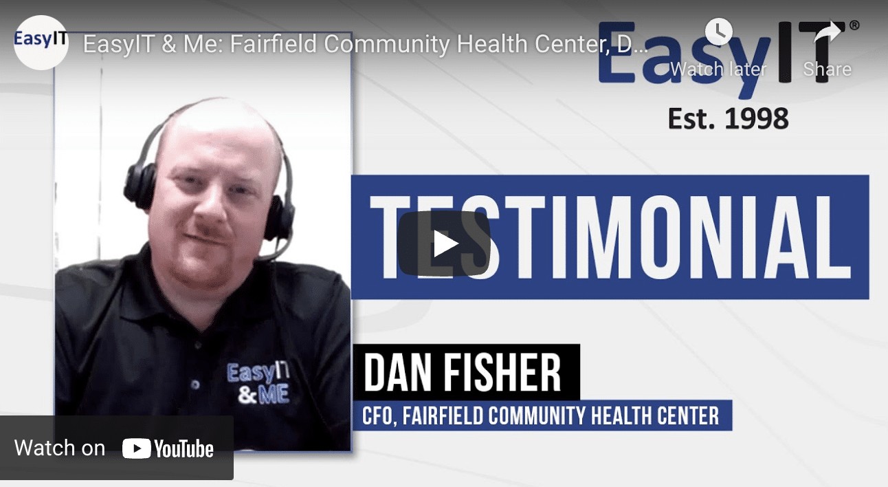 Why Does Fairfield Community Health Center Work With EasyIT?